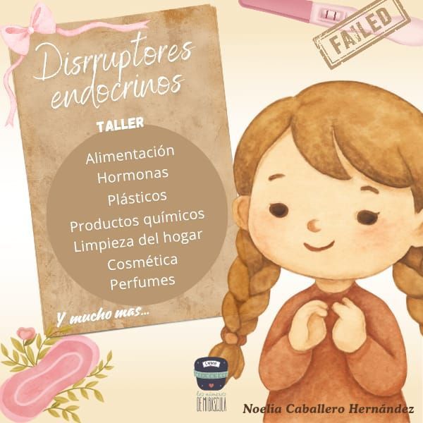 Ilustración de una niña con texto sobre disruptores endocrinos y temas como alimentos, hormonas y plásticos.