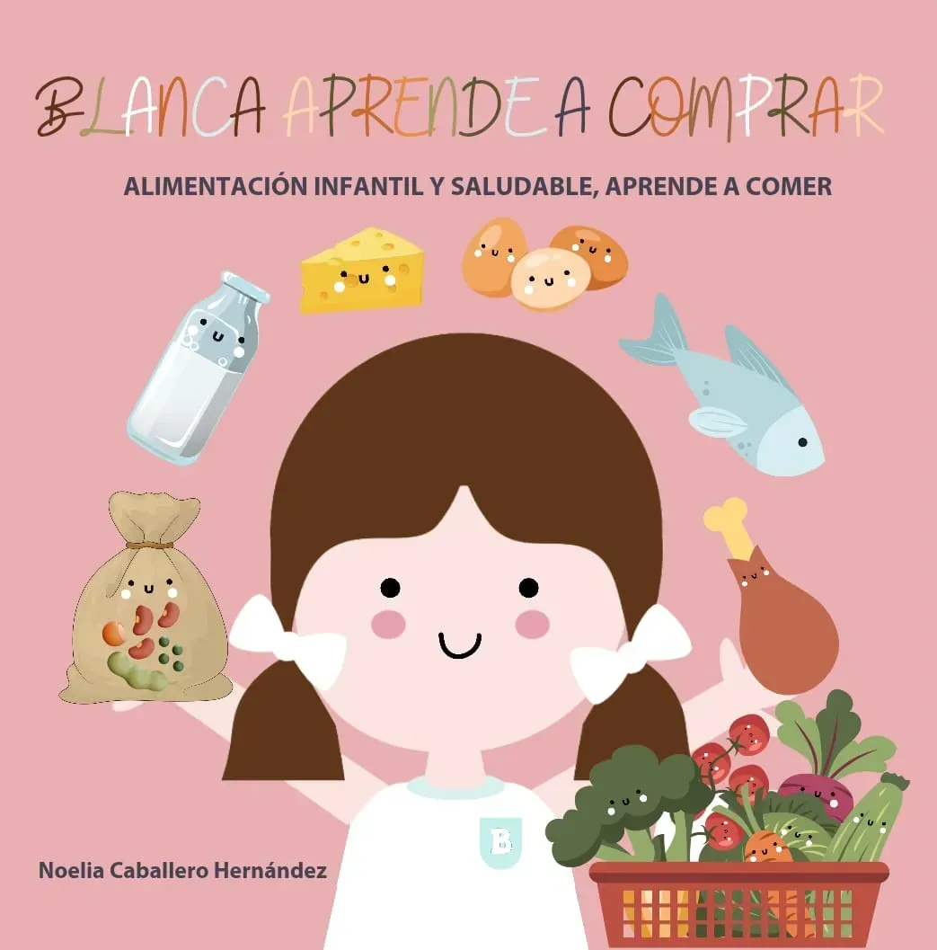Portada del libro: Niña rodeada de comida, título “Blanca aprende a comprar”, fondo rosa.