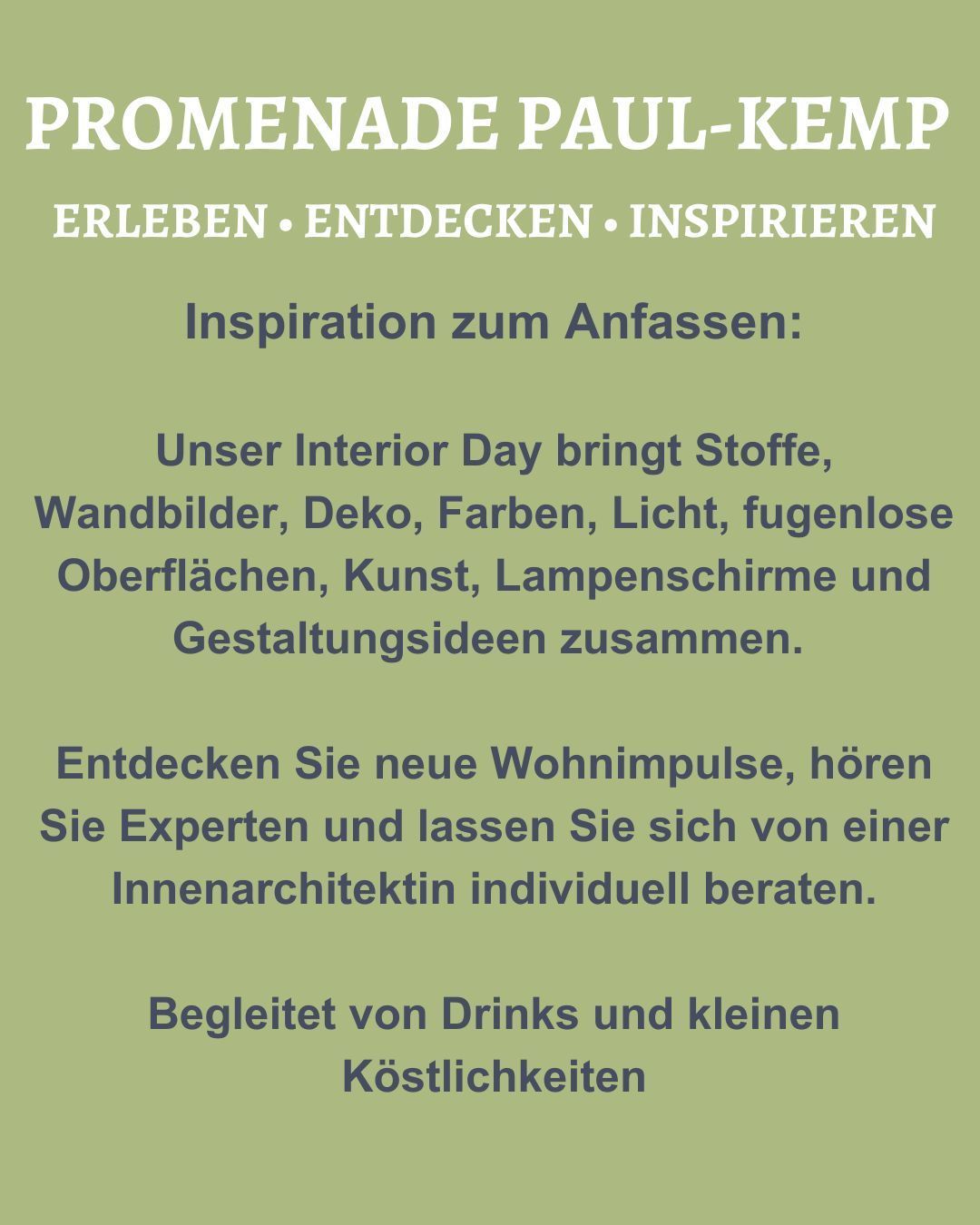Grünes Werbeplakat für PROMENADE PAUL-KEMP mit Text über Inspirationen für die Inneneinrichtung und Getränke.