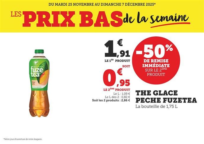 Thé glacé pêche Fuzetea, la bouteille de 1,75 litres : - 50 % de remise immédiate sur le 2ème produit. Le 1er produit à 1,91 € soit le 2ème produit à 0,95 €. Le litre à 1,09 €, le litre des 2 à 0.82 € soit les 2 produits à 2,86 €.