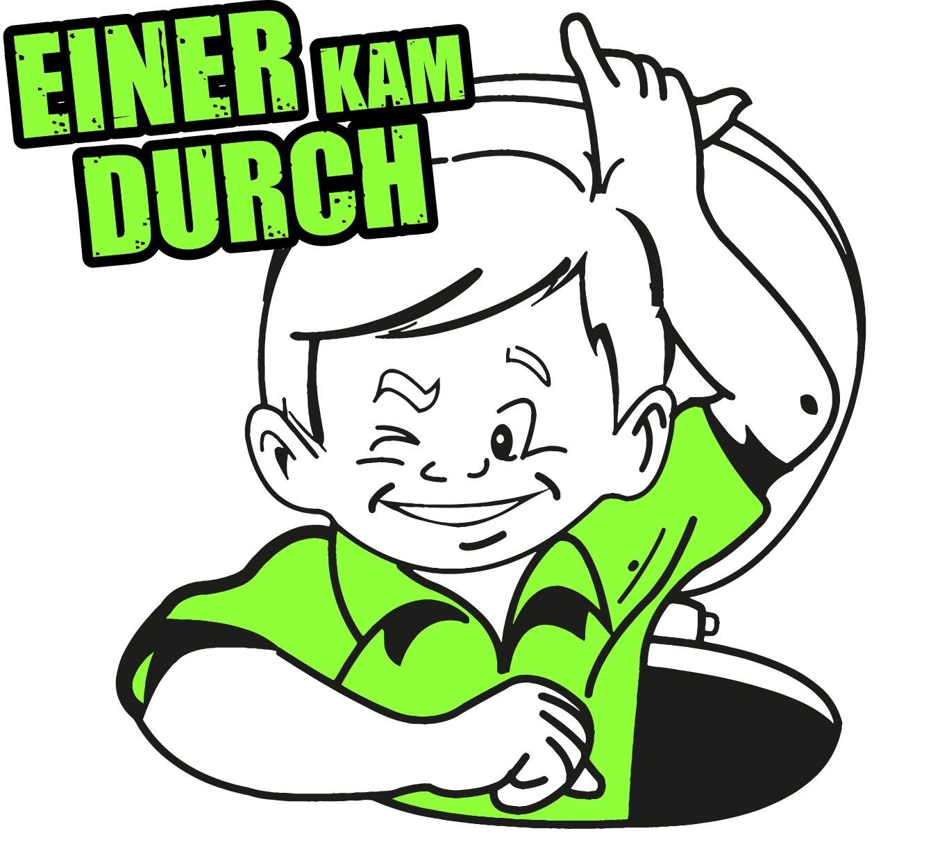 Cartoon-Junge, grünes Hemd, guckt durch ein Loch, zwinkert, Text „Einer kam durch“.
