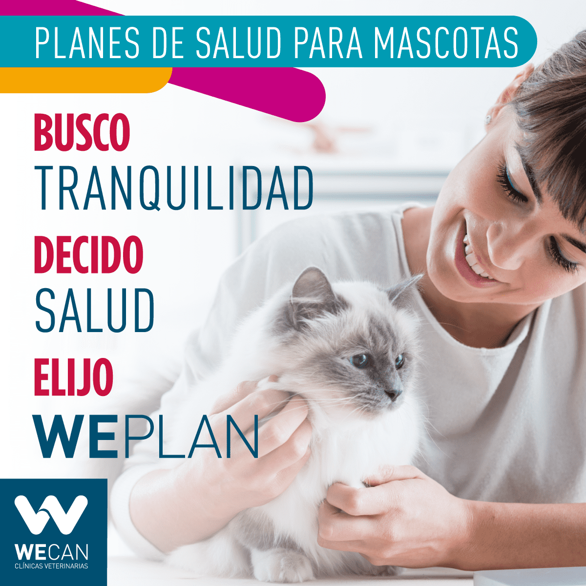 Mujer sonriente acaricia un gato; anuncio de planes de salud para mascotas WEPLAN con fondo blanco y turquesa