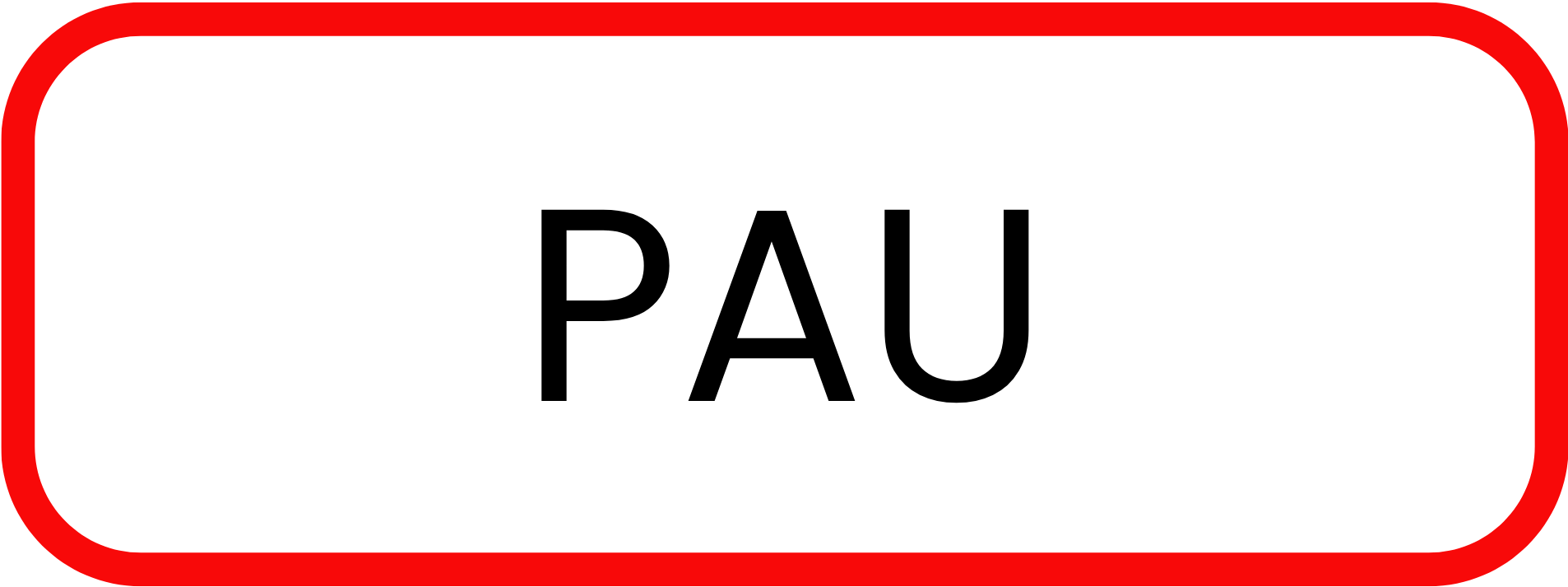 Bouton rectangulaire arrondi à contour rouge portant l'inscription PAU en caractères noirs.
