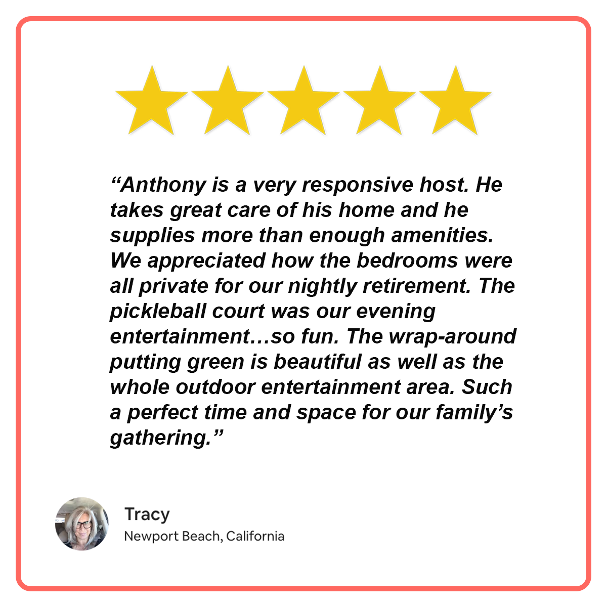 Review with four stars and a testimonial from Tracy, Newport Beach, praising Anthony's responsive hosting, amenities, and entertainment areas.