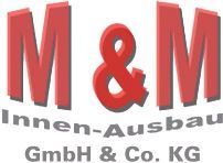 M & M Innenausbau GmbH & Co. KG