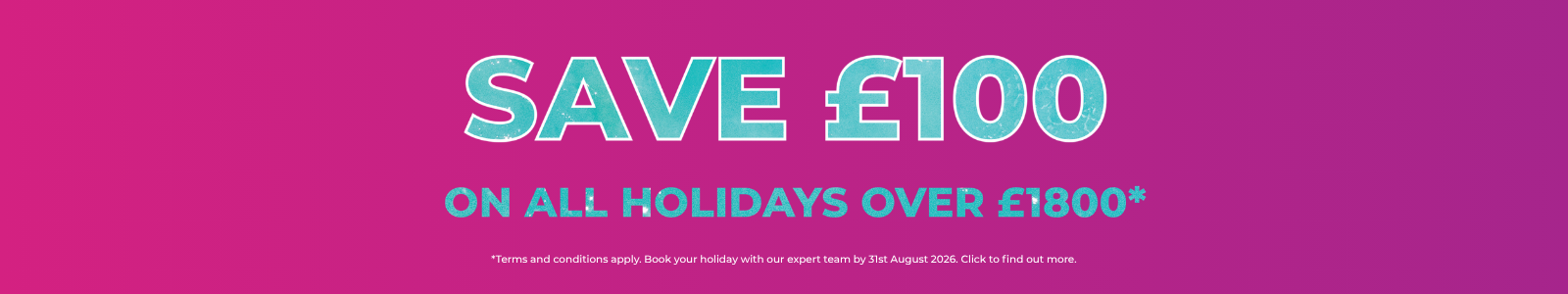 Save £100 on holidays