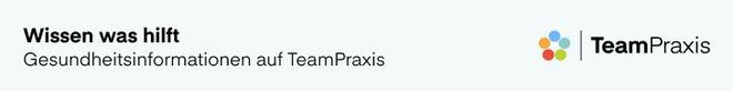 Text: Wissen was hilft. Gesundheitsinformationen auf TeamPraxis. Logo: TeamPraxis.