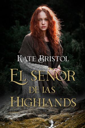 Portada del libro: Una mujer pelirroja con una capa marrón se encuentra en las Tierras Altas de Escocia. El título es 