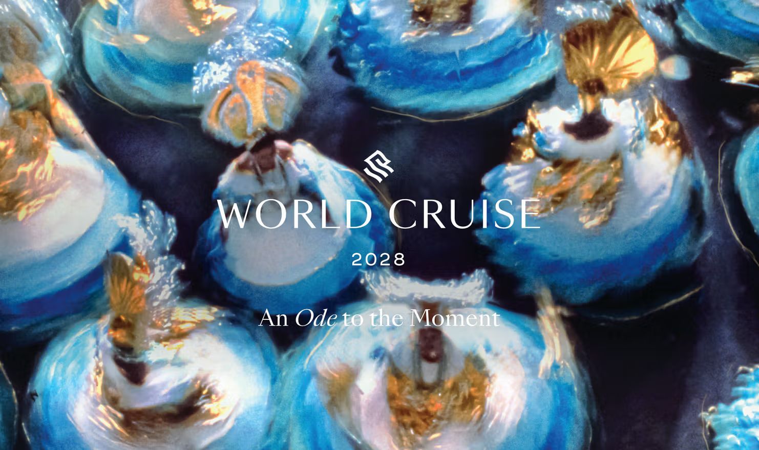 A poster for the world cruise shows a bunch of blue and gold dancers for the 2028 world cruise.