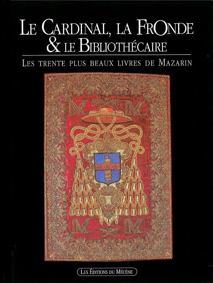 Le cardinal, la fronde et le bibliothécaire