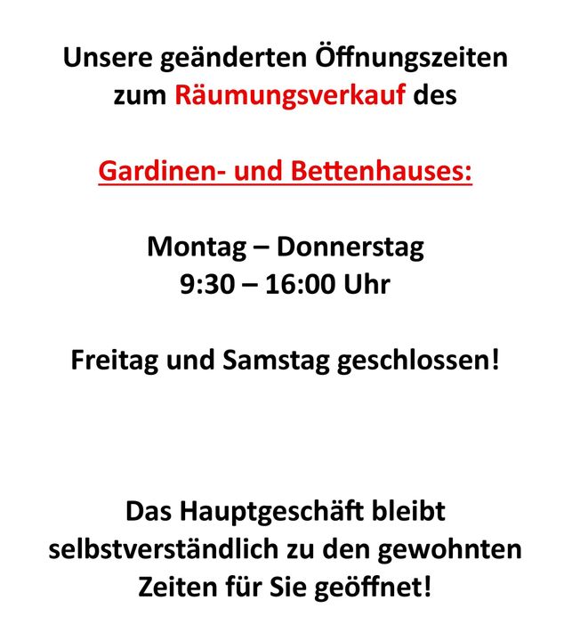 Geänderte Öffnungszeiten zum Räumungsverkauf Geänderte Öffnungszeiten zum Räumungsverkauf