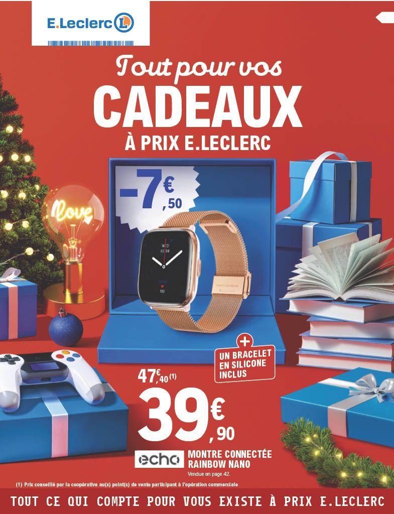 Tout pour vos cadeaux à prix E.Leclerc. Montre connectée Rainbow Nano (+ un bracelet en silicone inclus) : 39,90 € au lieu de 47,40€, soit – 7,50€ (prix conseillé par la coopérative au(x) point(s) de vente participant à l’opération commerciale). Tout ce qui compte pour vous existe à prix Leclerc.
