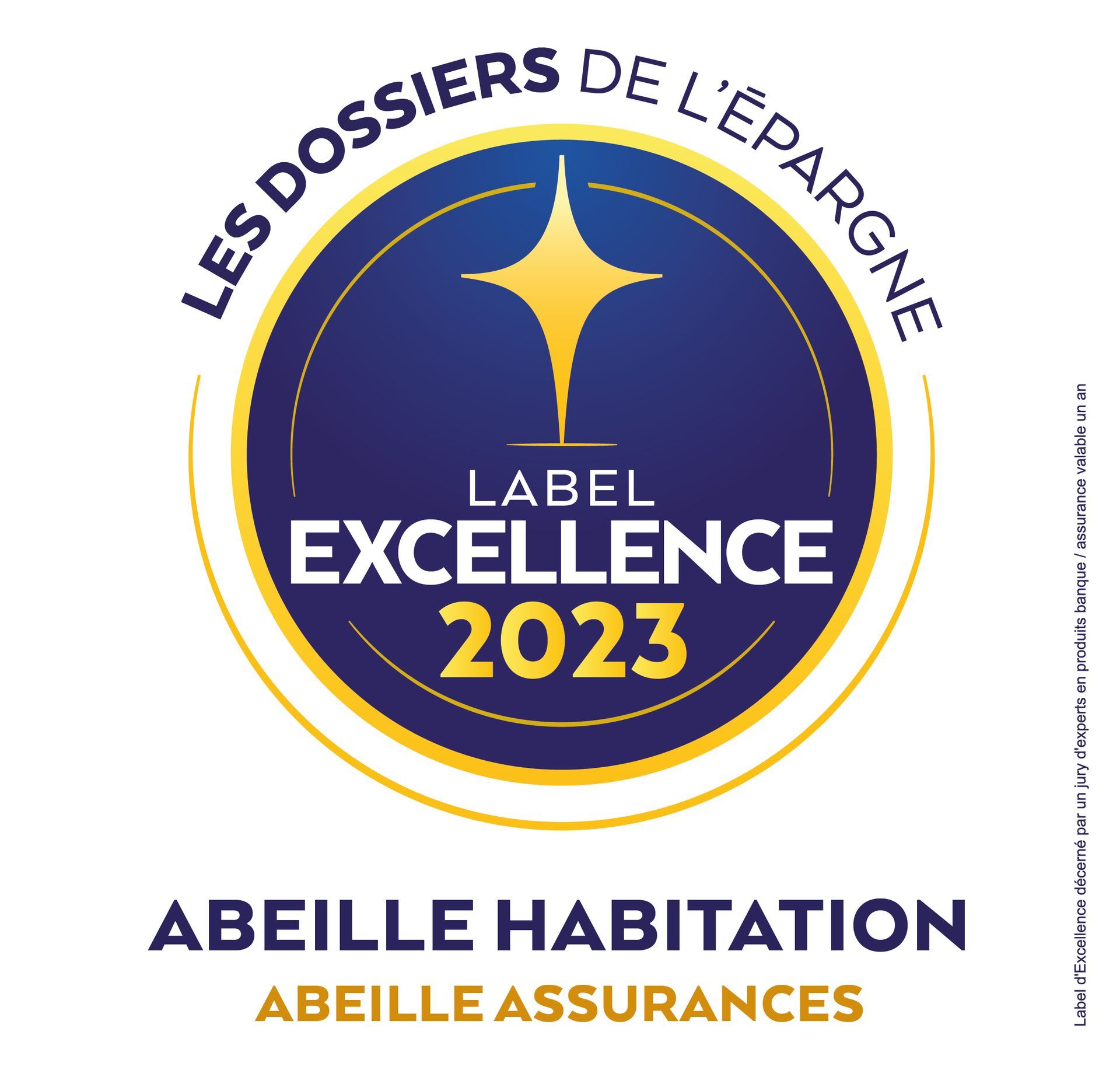Le label d'excellence du contrat habitation d'ABEILLE ASSURANCES