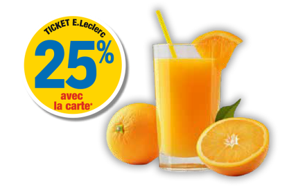25 % en ticket E.Leclerc avec la carte. Présentation d'un verre de jus d'orange avec une paille, une orange entière et une demi-orange de chaque côté.
