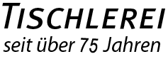 A black and white logo for tischlerei seit über 75 jahren