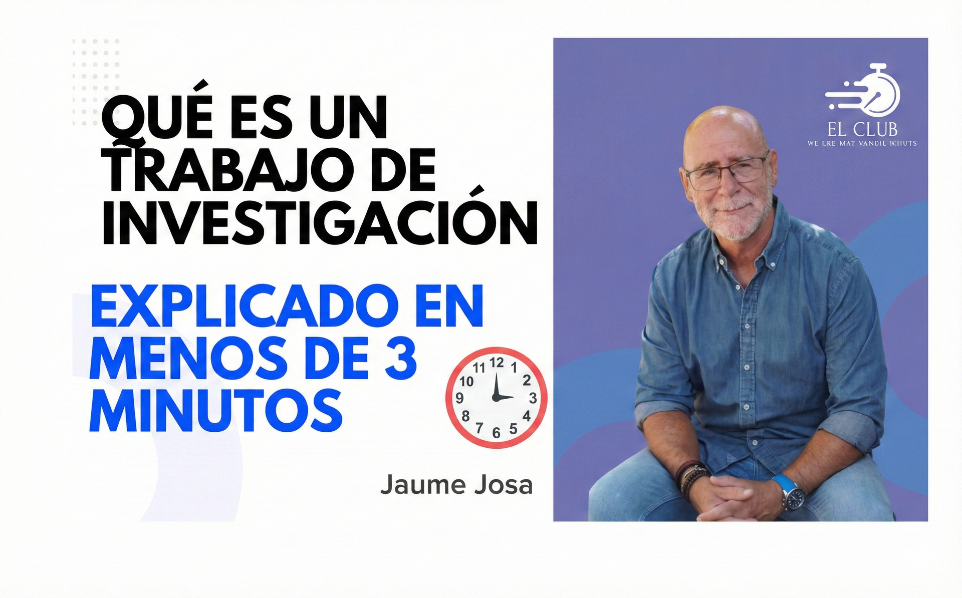 Qué es un trabajo de investigación, en menos de 3 minutos