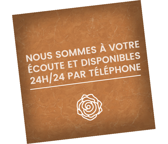 Nous sommes à votre écoute et disponibles 24H/24 par téléphone.