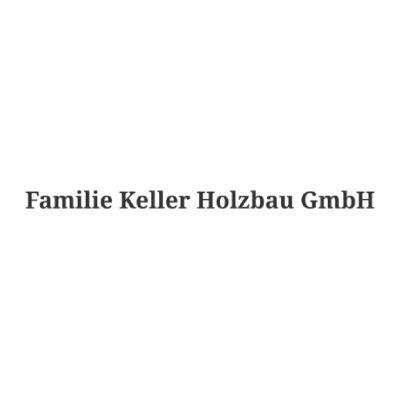 Logo de Familie Keller Holzbau GmbH