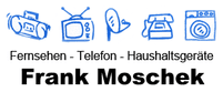 TV und Haushaltsgeräte Frank Moschek