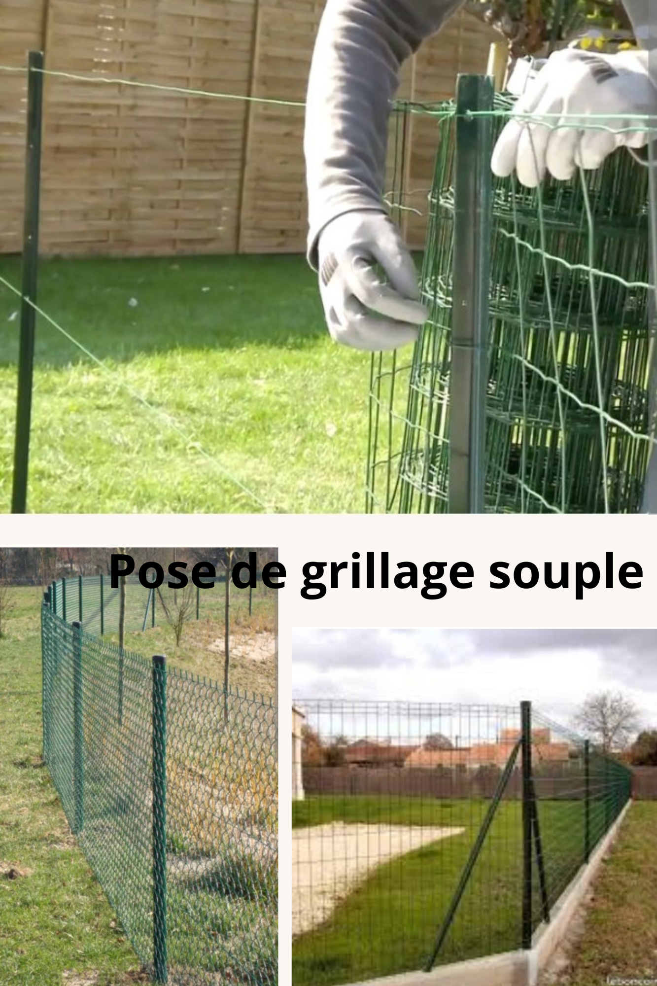 Pose de grillage souple.