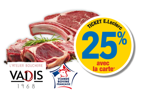 25 % en ticket E.Leclerc avec la carte sur les viandes maturées au rayon boucherie traditionnelle. Présentation de côtes de porc avec os. Logo L'atelier boucherie VADIS 1968 et logo Viande Bovine Française.