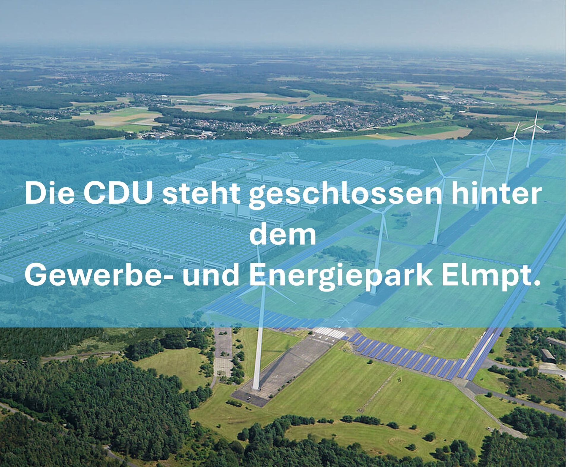 An aerial view of a field with the words die cdu steht geschlossen hinter dem gewerbe- und energiepark elmpt