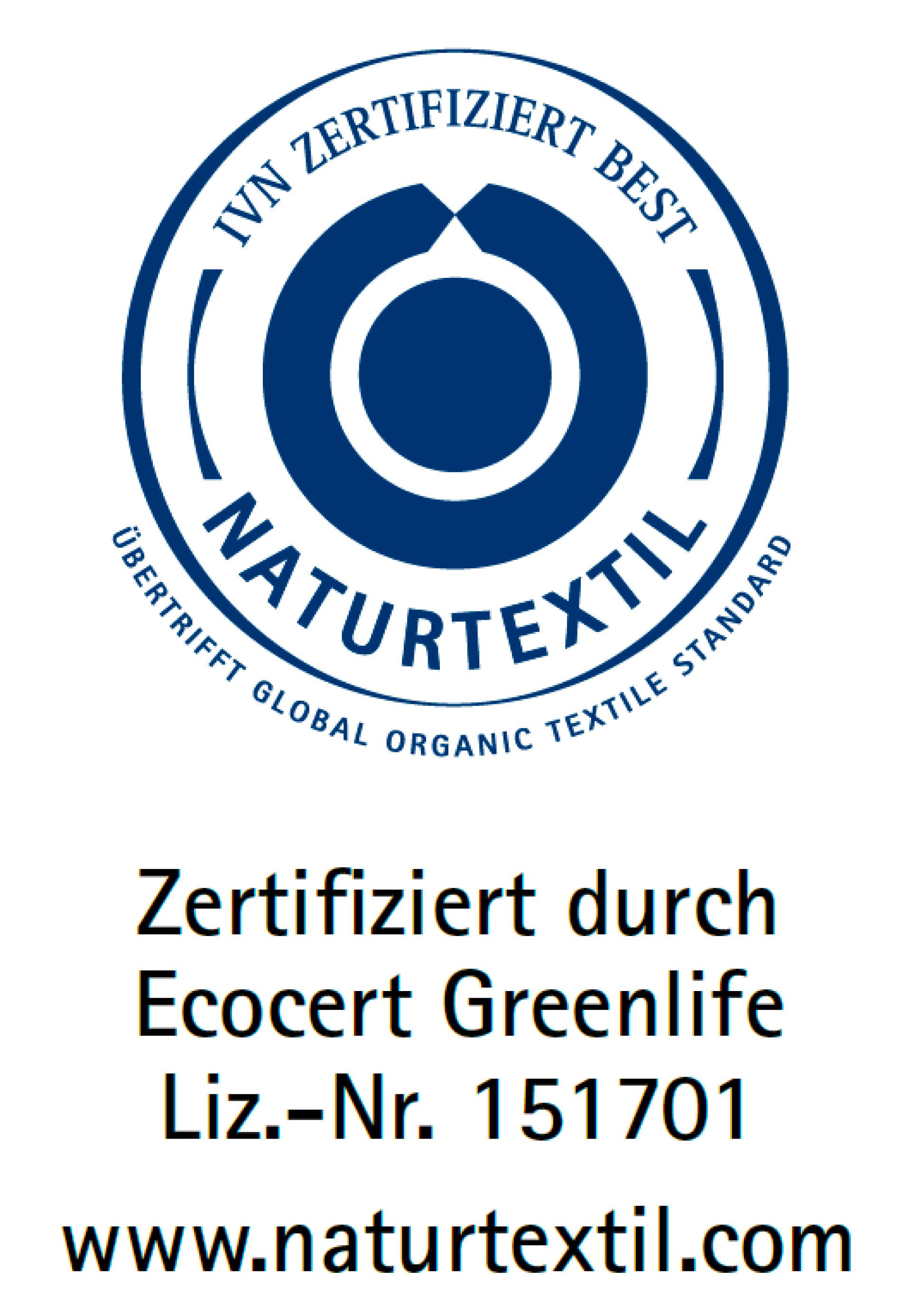 Label IVN Zertifiziert Best Naturtextil – Übertrifft Global Organic Textile Standard – Zertifiziert durch Ecocert Greenlife Liz.-Nr. 151701 | www.naturtextil.com