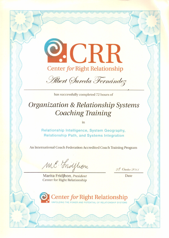 Un certificado del Centro de Relaciones Correctas para la Formación de Coaching en Sistemas de Organización y Relaciones.