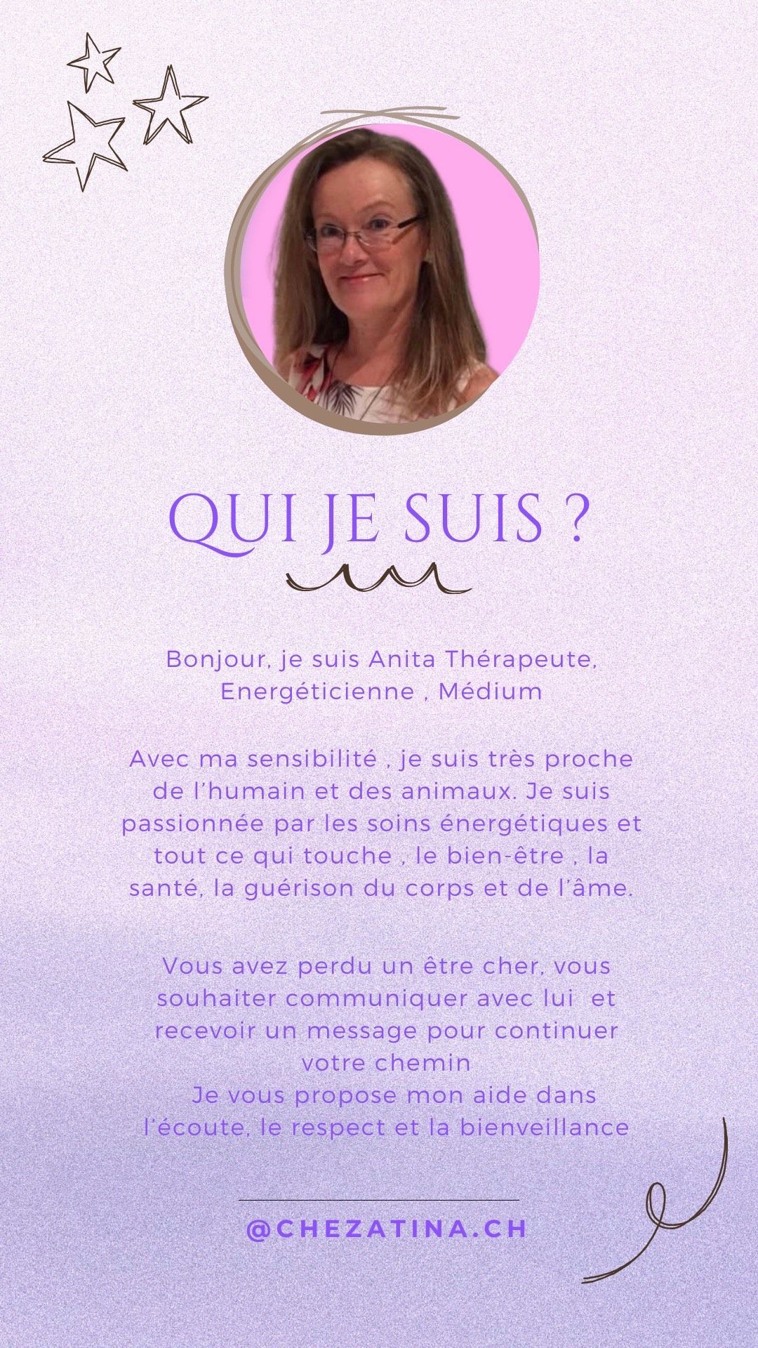 Graphique violet : Photo d’une femme dans un cercle rose, texte : « Qui suis-je ? Thérapeute énergétique…chezatina.ch »