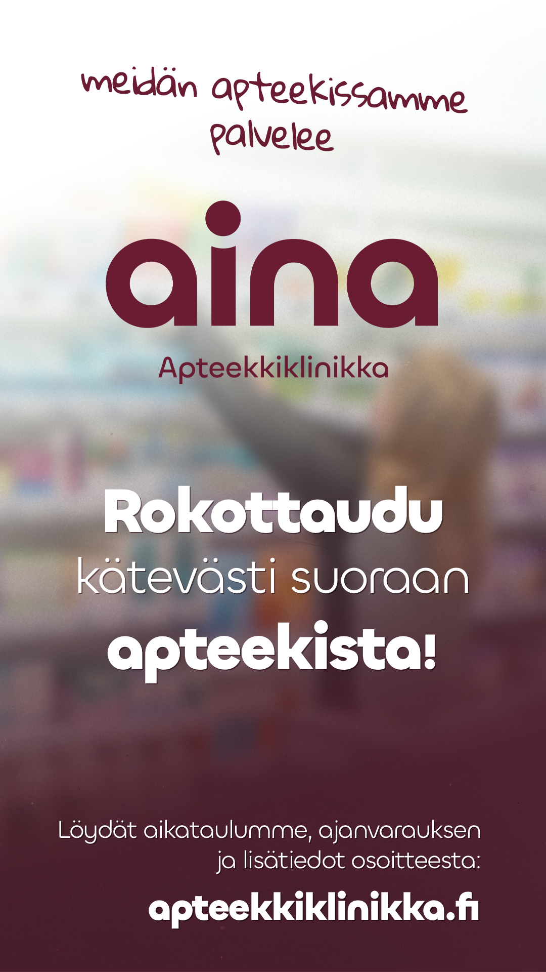 Meiltä Iin apteekilta ja Yli-Iin sivuapteekilta saat rokotukset helposti ilman erillistä reseptiä. Rokotamme vain yli 18-vuotiaita.