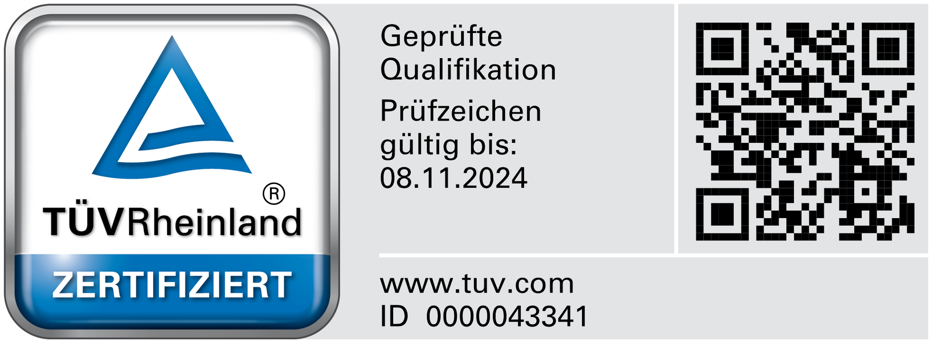 TÜV Rheinland Zertifiziert. Geprüfte Qualifikation | www.tuv.com | ID: 0000043341