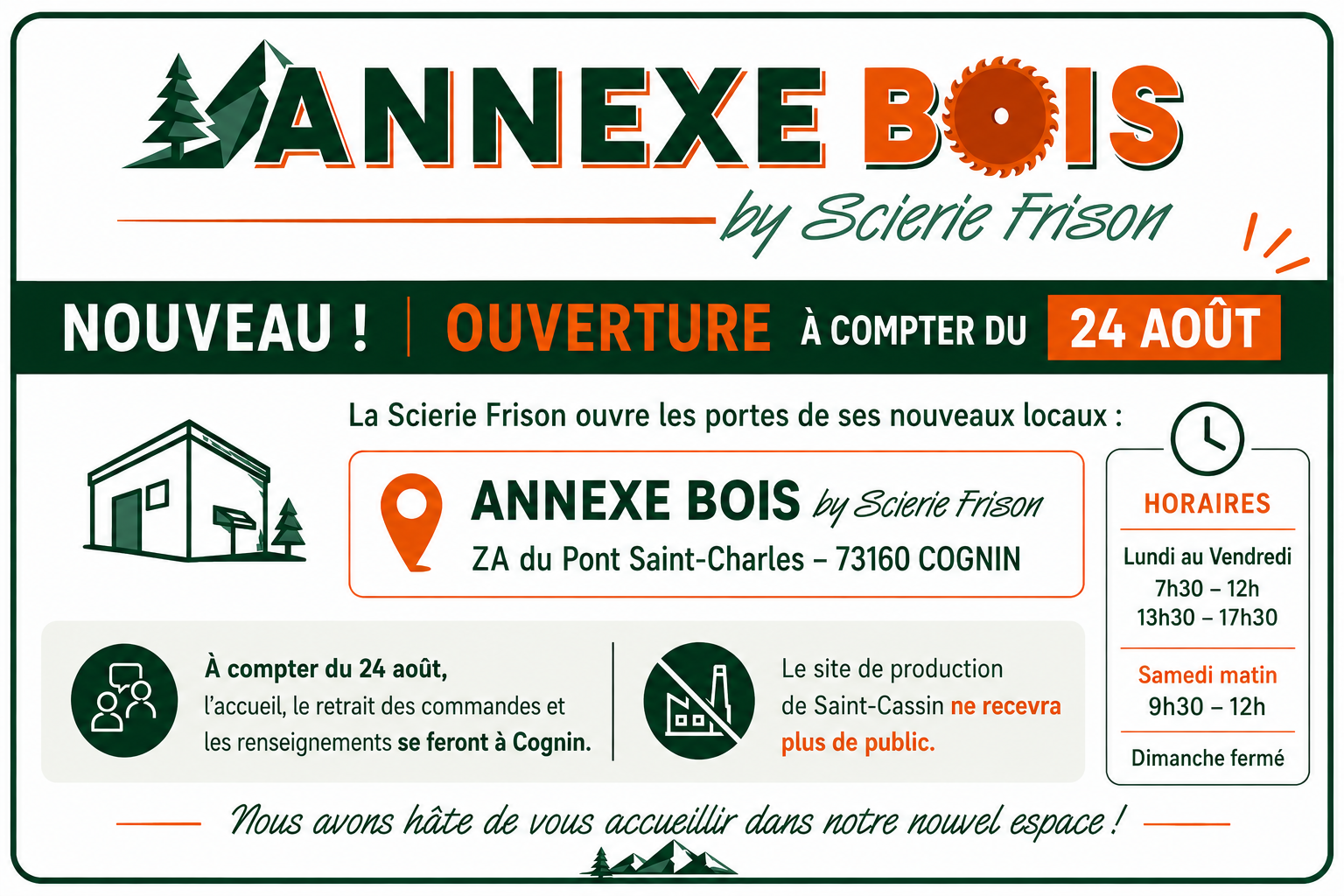 information sur l'ouverture du magasin ANNEXE BOIS by scierie frison