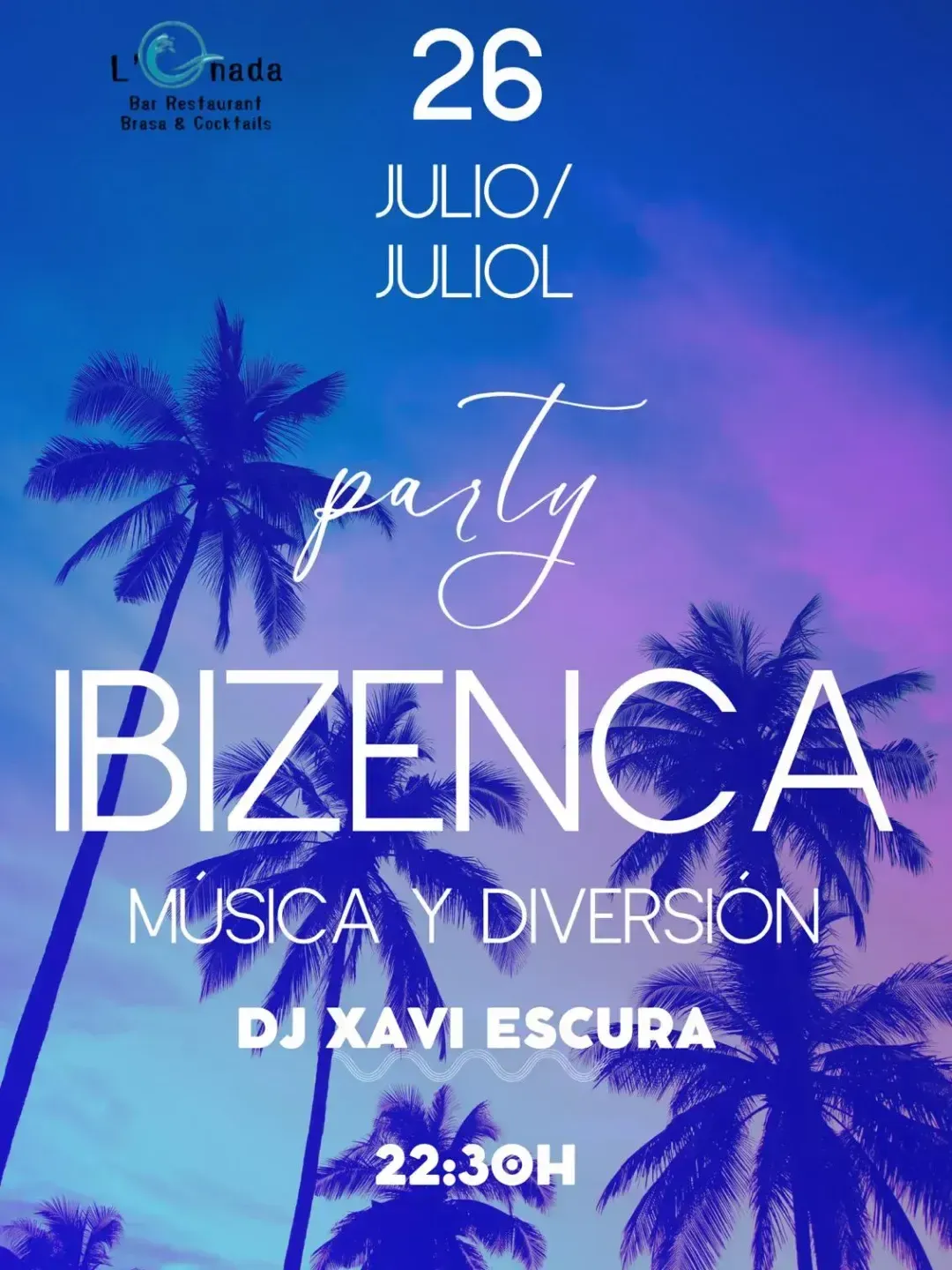 Cartel de fiesta con palmeras y temática ibicenca. Presenta la "Fiesta ibicenca" con música del DJ Xavi Escura