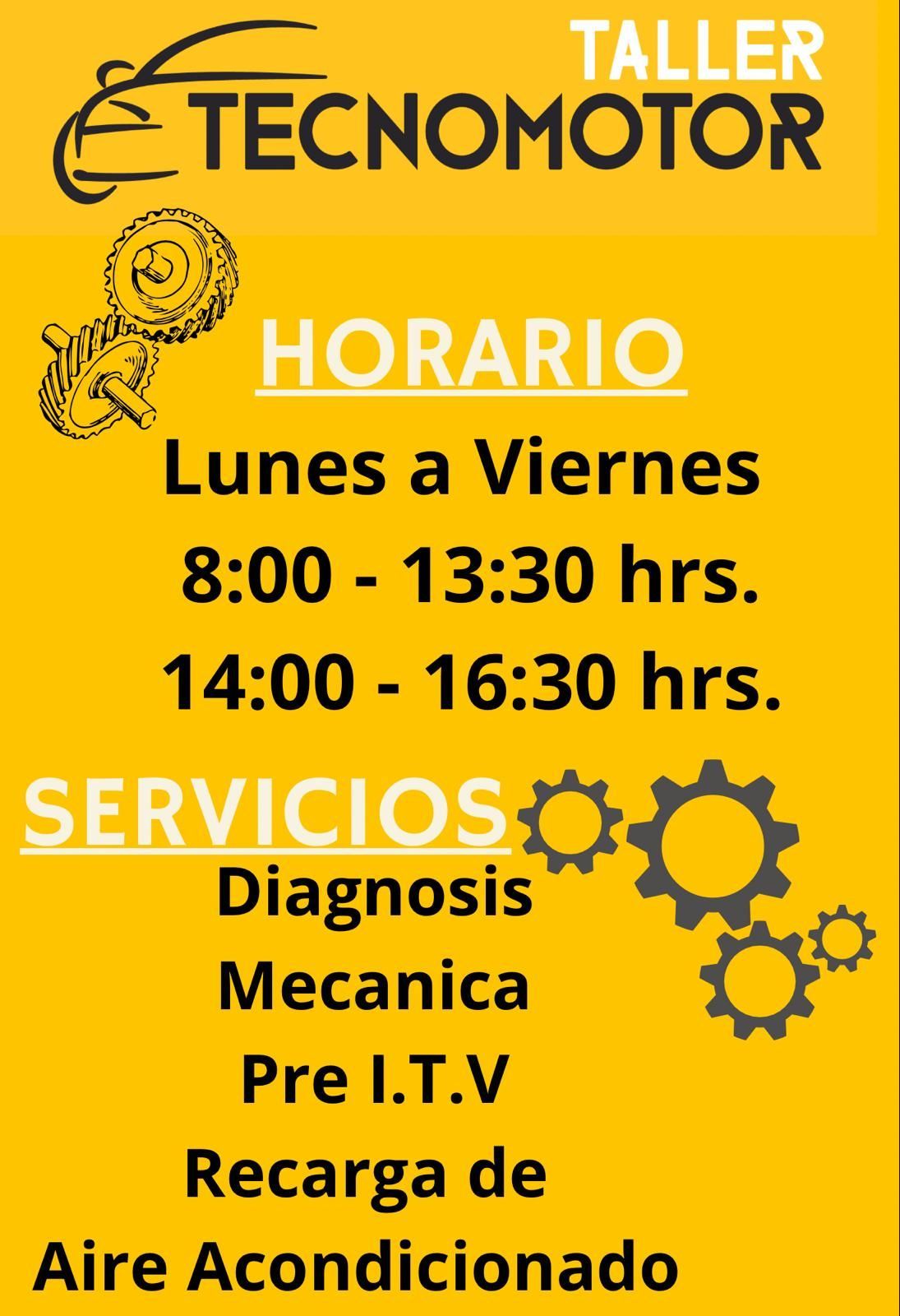 Cartel amarillo de un taller llamado Tecnomotor, con horario de apertura (de lunes a viernes) y servicios: Diagnosis, Mecánica, Pre-ITV y Recarga de Aire Acondicionado.