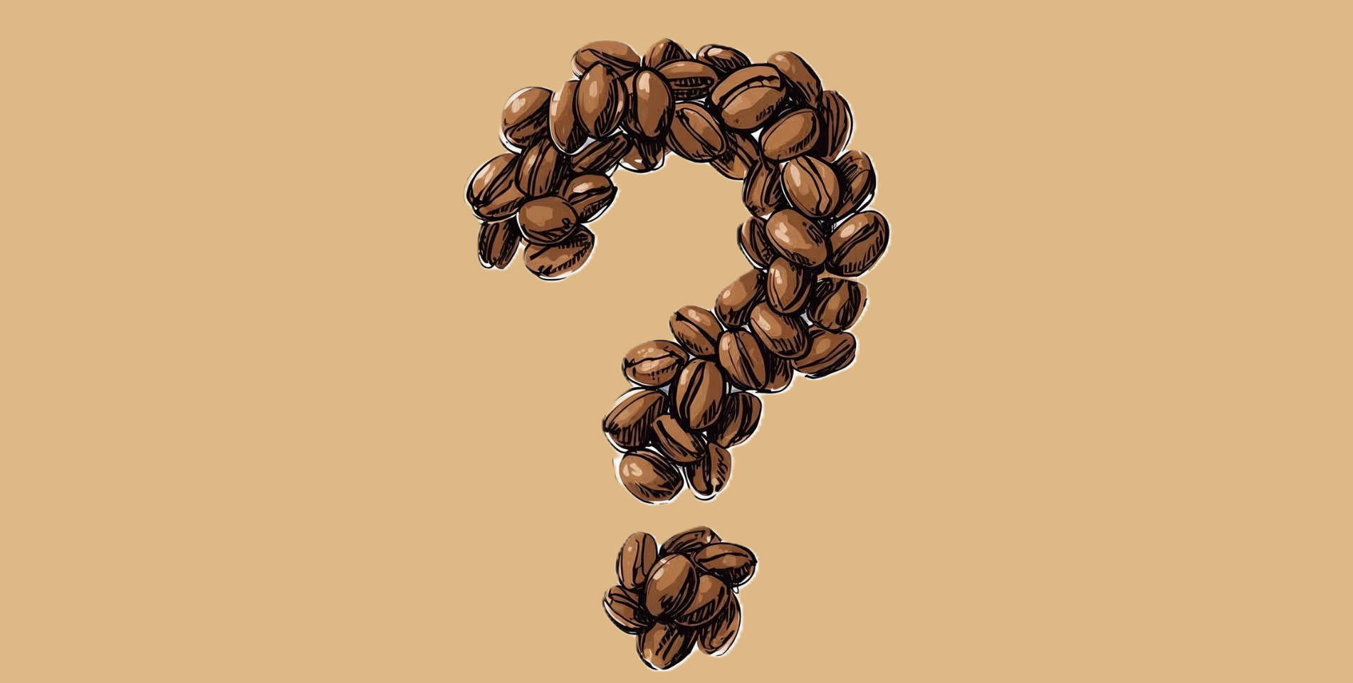 Un point d'interrogation formé de grains de café torréfiés sur un fond brun clair.