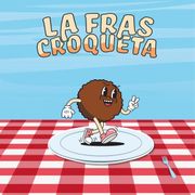 Dibujo animado de una croqueta en un plato sobre un mantel rojo a cuadros, con el texto &ldquo;La Fras Croqueta&rdquo; encima.