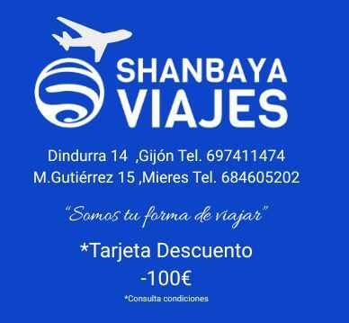 Anuncio azul de la agencia de viajes Shanbaya Viajes con el icono de un avión. Ofrece una tarjeta de descuento de 100 € e información de contacto para las ubicaciones de Gijón y Mieres.