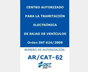 A blue sign that says centro autorizado para la tramitacion electronica de bajas de vehiculos orden int 624/2008