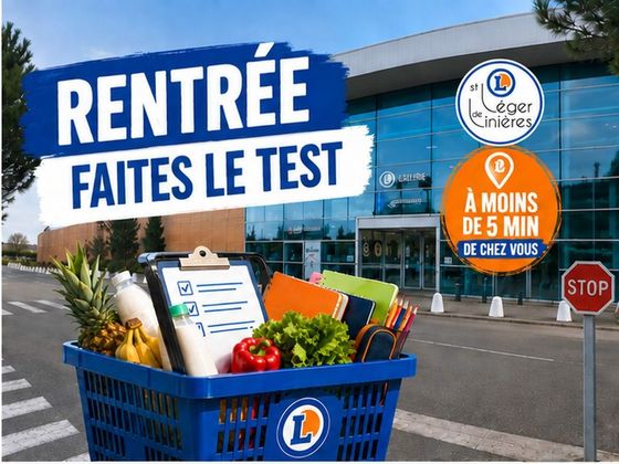 Rentrée, faites le test. Logo Leclerc St-Léger-de-Linières. À moins de 5 min de chez vous.