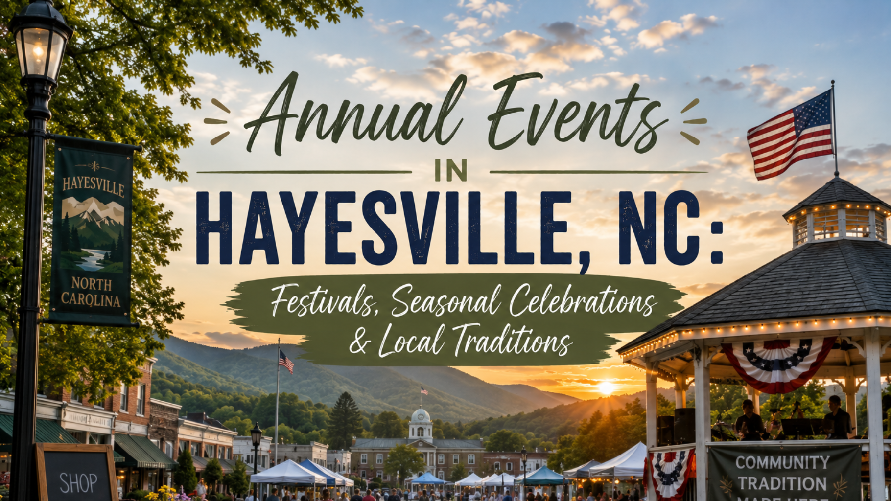 Annual events in Hayesville, NC with festival tents, mountain sunset, and patriotic decor