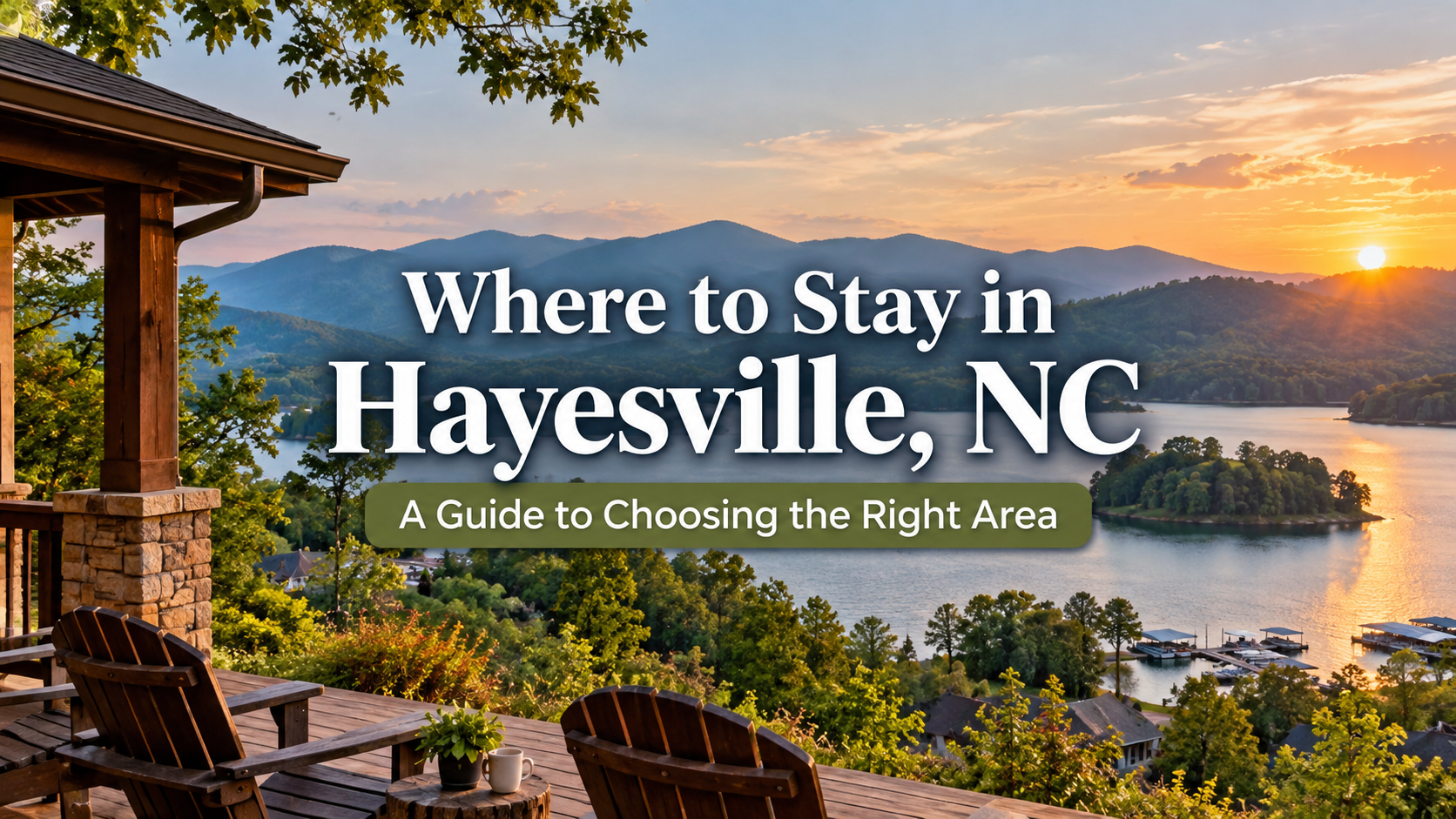 Sunset lake view in Hayesville, NC with text “Where to Stay in Hayesville, NC”