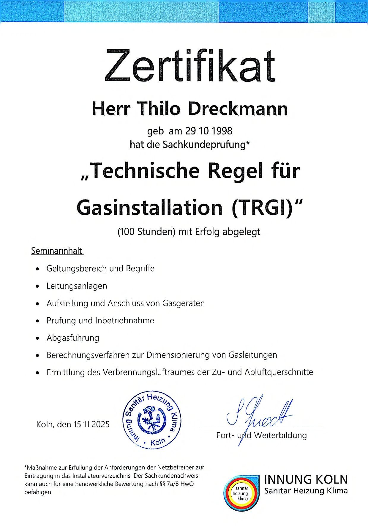 Certificate for Thilo Dreckmann, Gas Installation (TRGI) certification. Signed, Innung Köln logo.