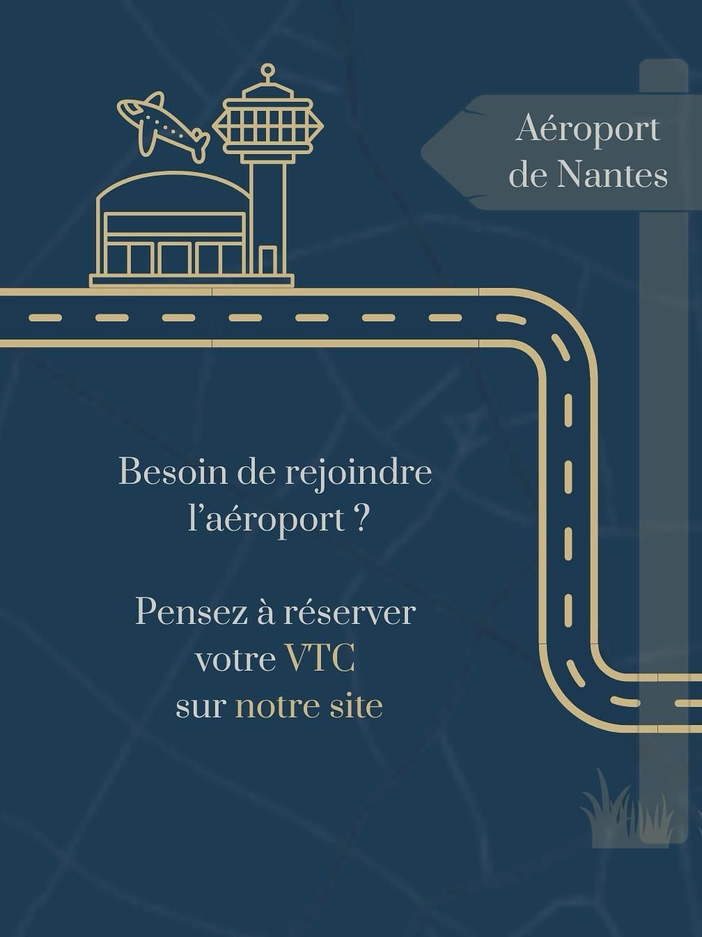 Panneau Aéroport de Nantes avec aéroport et texte en français concernant la réservation d'un VTC pour rejoindre l'aéroport.