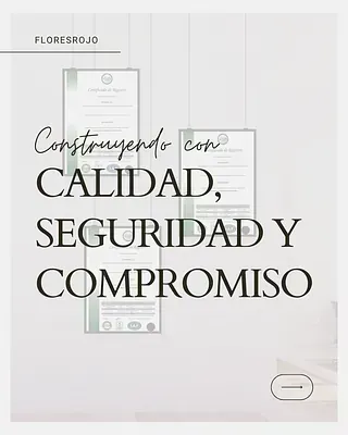 A poster with the words `` construyendo con calidad , seguridad y compromiso '' on it.
