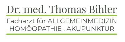 Dr.med. Thomas Bihler Facharzt f&uuml;r Allgemeinmedizin Hom&ouml;opathie