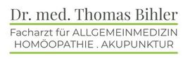 Dr.med. Thomas Bihler Facharzt für Allgemeinmedizin Homöopathie