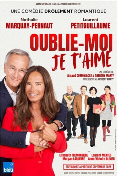 Affiche de la pièce «Oublie-moi je t'aime» présentant un couple au premier plan et des acteurs secondaires à l'arrière-plan.