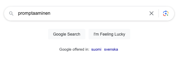 Google-haun etusivu, jossa hakukenttään kirjoitetaan ”promptaminen” ja alla olevat hakupainikkeet