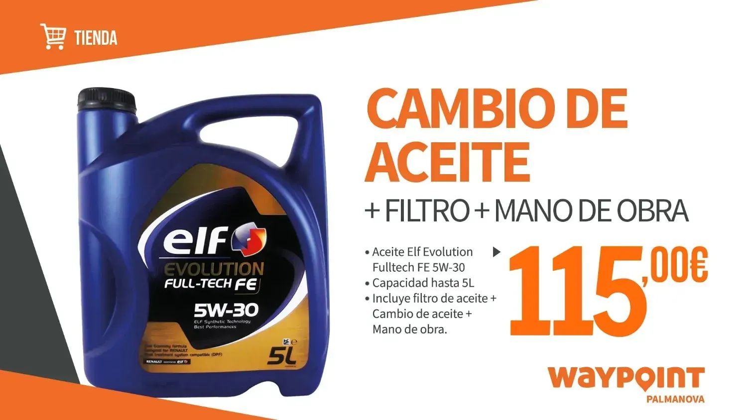 Un anuncio de un servicio de cambio de aceite que incluye filtro y mano de obra por 115€, con una botella de 5L .