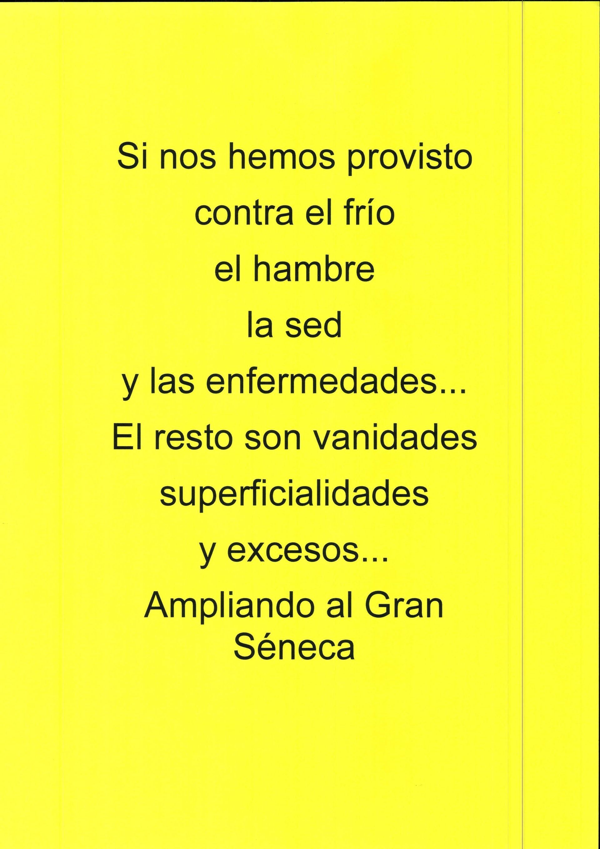 Tarjeta amarilla con texto en español: cita sobre las necesidades, atribuida a Séneca.